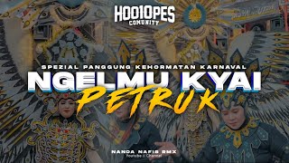 DJ KARNAVAL PANGGUNG KEHORMATAN ๐ต NGELMU KYAI PETRUK BASS SAKRAL - NANDA NAFIS RMX