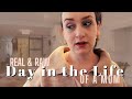 a very real day in the life of a stay at home mom | vlog
