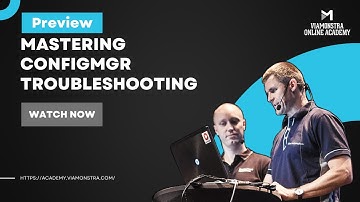 ConfigMgr Troubleshooting Masterclass Preview