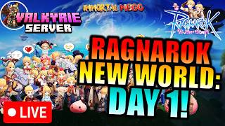 DAY 1 HERE IN VALKYRIE SERVER!! - RAGNAROK NEW WORLD