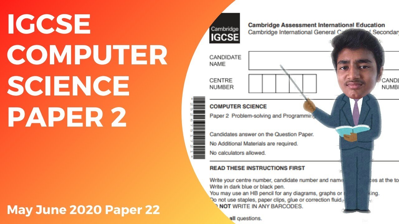 How to solve IGCSE Computer Science Paper2 - May/June 2020 paper 22 ...