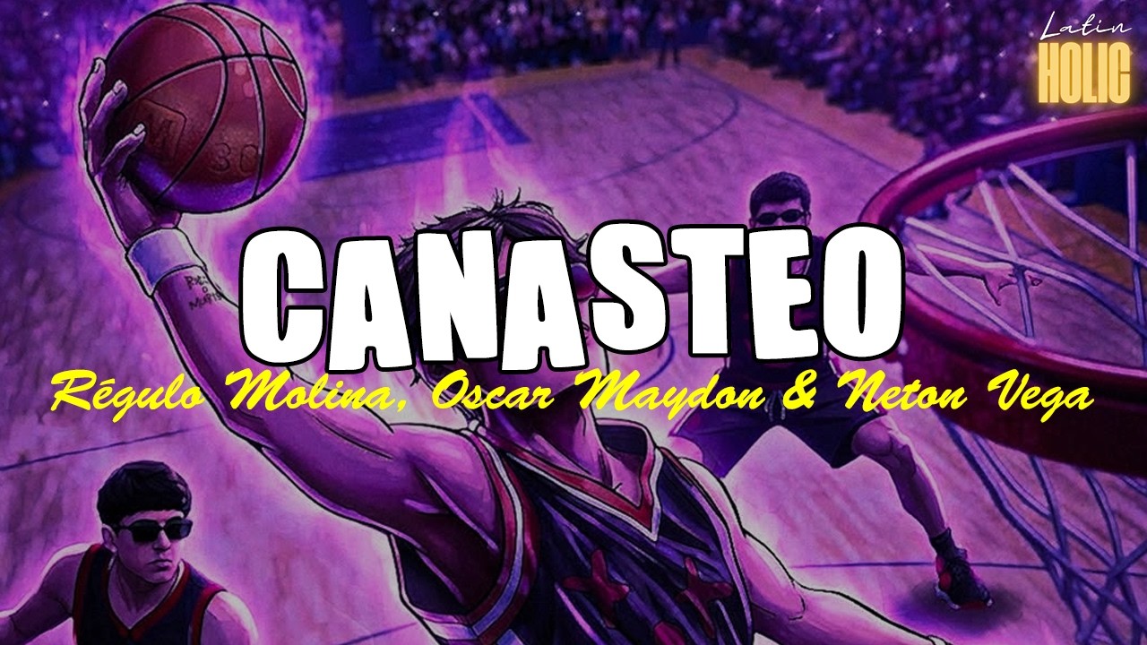 Canasteo - Régulo Molina, Oscar Maydon y Netón Vega (Letra)