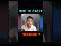 How to Start Trading #trading #stockmarket