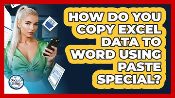 How Do You Copy Excel Data To Word Using Paste Special? - Docs and Sheets Pro