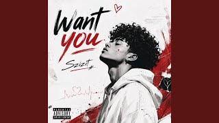 Want You - Szizit
