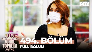 Zuhal Topalla Sofrada 494. Bölüm