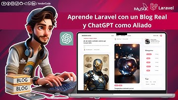 Aprende a desarrollar un sistema de blogs completo en Laravel, utilizando ChatGPT -2