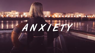 Krewella - Anxiety (Lyrics) ft. Arrested Youth