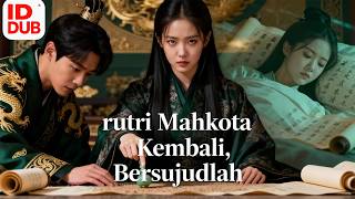 [Full episode] Aku Mati sebagai Putri Mahkota, Kini Kembali Mengubah Takdir Istana