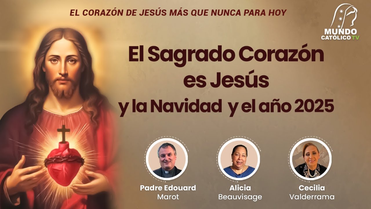 El Sagrado Corazón es Jesús y la Navidad y el año 2025 - YouTube