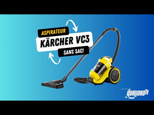 L'aspirateur Kärcher VC3 sans sac! 