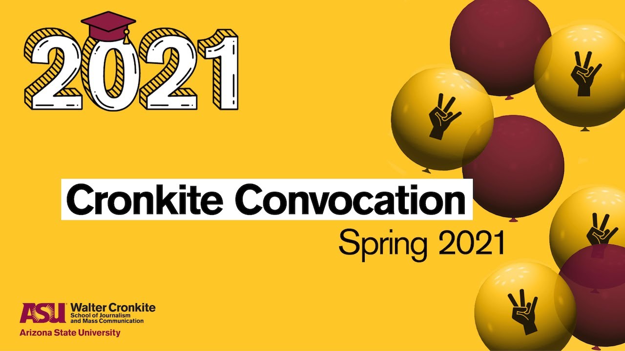 Cronkite Convocation, Spring 2021 | Cronkite School