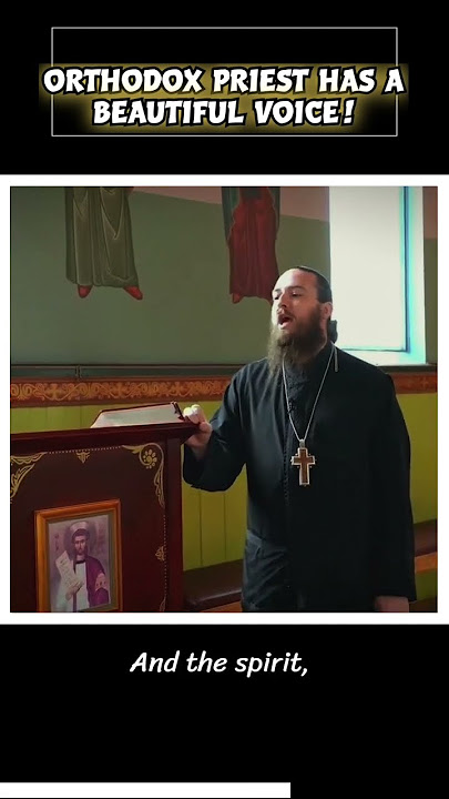 Listen to this Eastern Orthodox priest's chant!