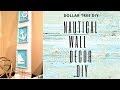 DOLLAR TREE DIY NAUTICAL WALL DECOR ~ SUMMER HOME DECOR DIY
