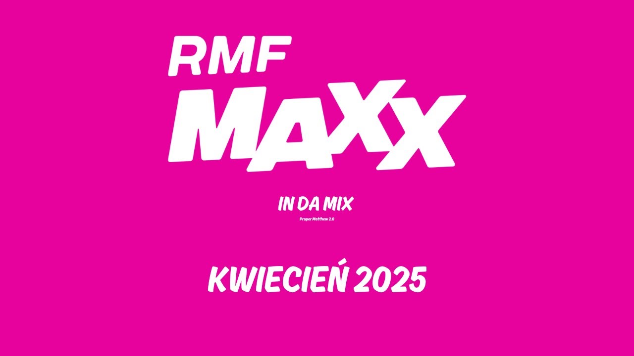 RMF MAXX In Da Mix | Kwiecień 2025