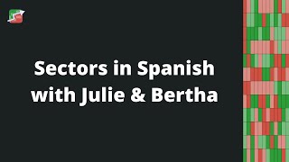 Sectors In Spanish With Julie Stav And Bertha Velita - Sectors Made Simple Free Webinar