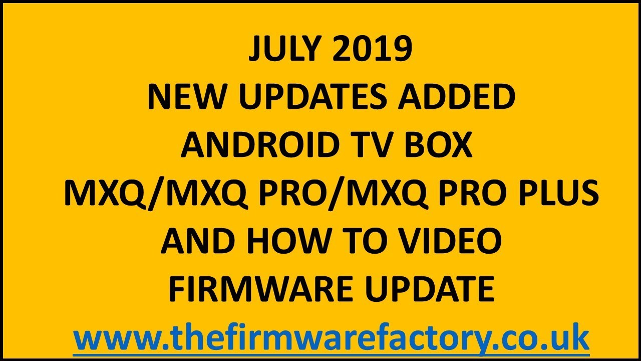 MXQ FIRMWARE UPDATE /FIX DOWNLOAD FOR ANDROID TV BOX OEM FIRMWARE TO RUN  KODI 17.6 - YouTube