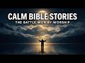 (NO MID ADS) Calm Bible Stories | King Jehoshaphat: The Battle Won by Worship