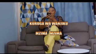 KURUGA WA WANJIKU FTS MZIMA MZIMA ~ MAISHA NO MAYA LYRICS © 2023
