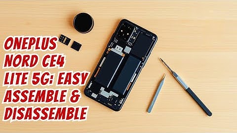 OnePlus Nord Ce4 Lite 5G Assemble and Disassemble