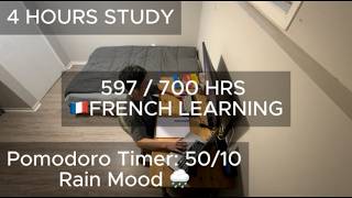4-HOUR STUDY / Pomodoro 50-10 🌧️ / French Study 597 / 700 hrs