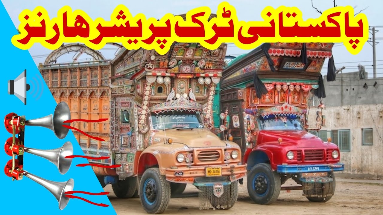 Pakistani Truck Pressure Horns All Sounds