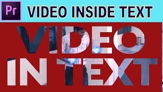 How To Add A Video Inside Text - Adobe Premiere Pro Tutorial