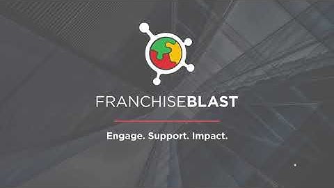 FranchiseBlast Overview