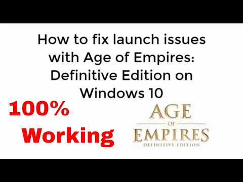 How to Fix Launch Issues With Age of Empires Definitive Edition on Windows 10 100% Working