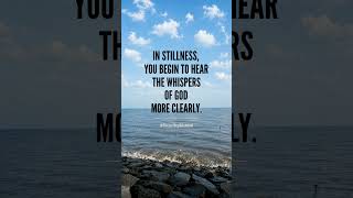 Stillness Changes Everything. #stillness #god #quotes #shorts #motivation #faith #healing #peace