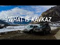 WHAT IS KAVKAZ / ТРЕЙЛЕР НАШЕГО КАНАЛА