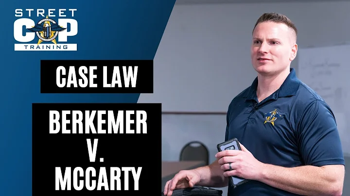 Case Law for Cops: Berkemer v McCarty