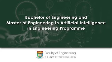 [HKU Engineering] BEng & MSc in Engineering in Artificial Intelligence in Engineering