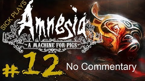 Amnesia: A Machine for Pigs Part 12 Gameplay / Walkthrough No Commentary Electric Beast