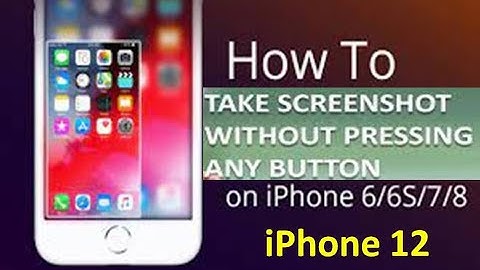 How To Take Screenshot Without Pressing Any Button On iPhone, iPad, iPod