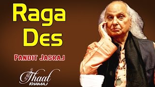 Raga Des | Pandit Jasraj (Album: Thaat Khamaj) | Music Today