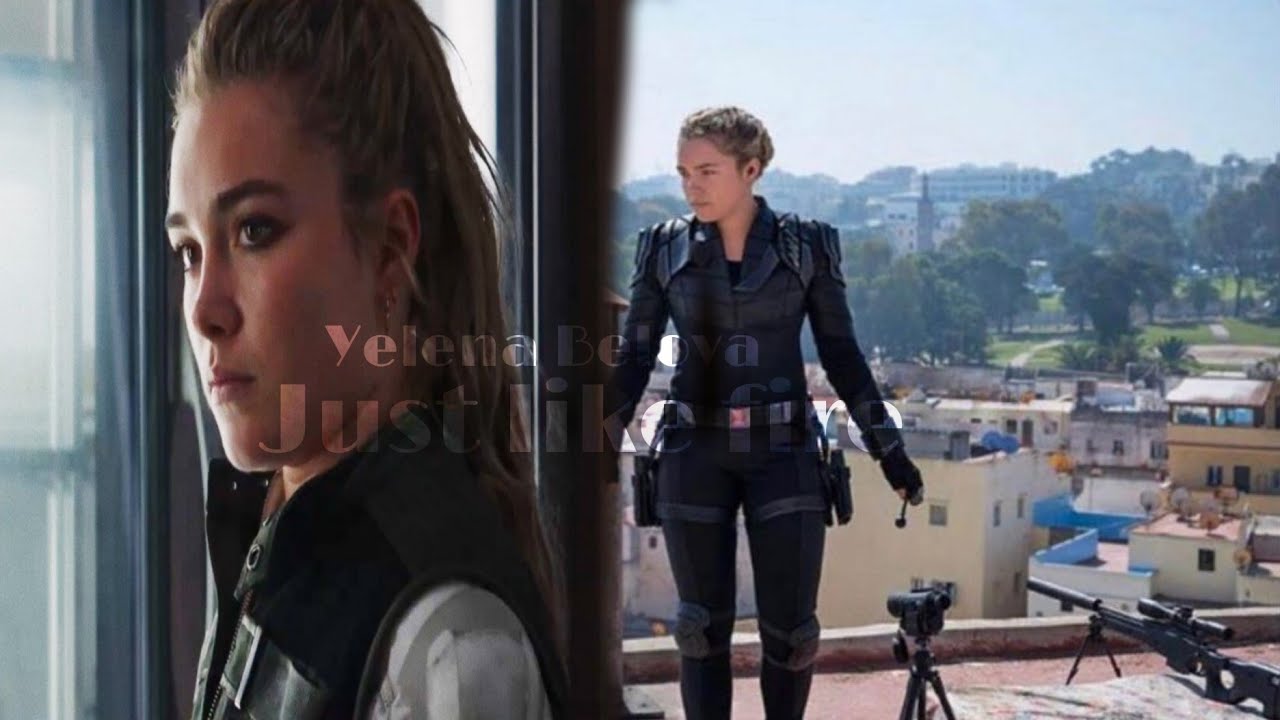 Yelena Belova || Just Like Fire