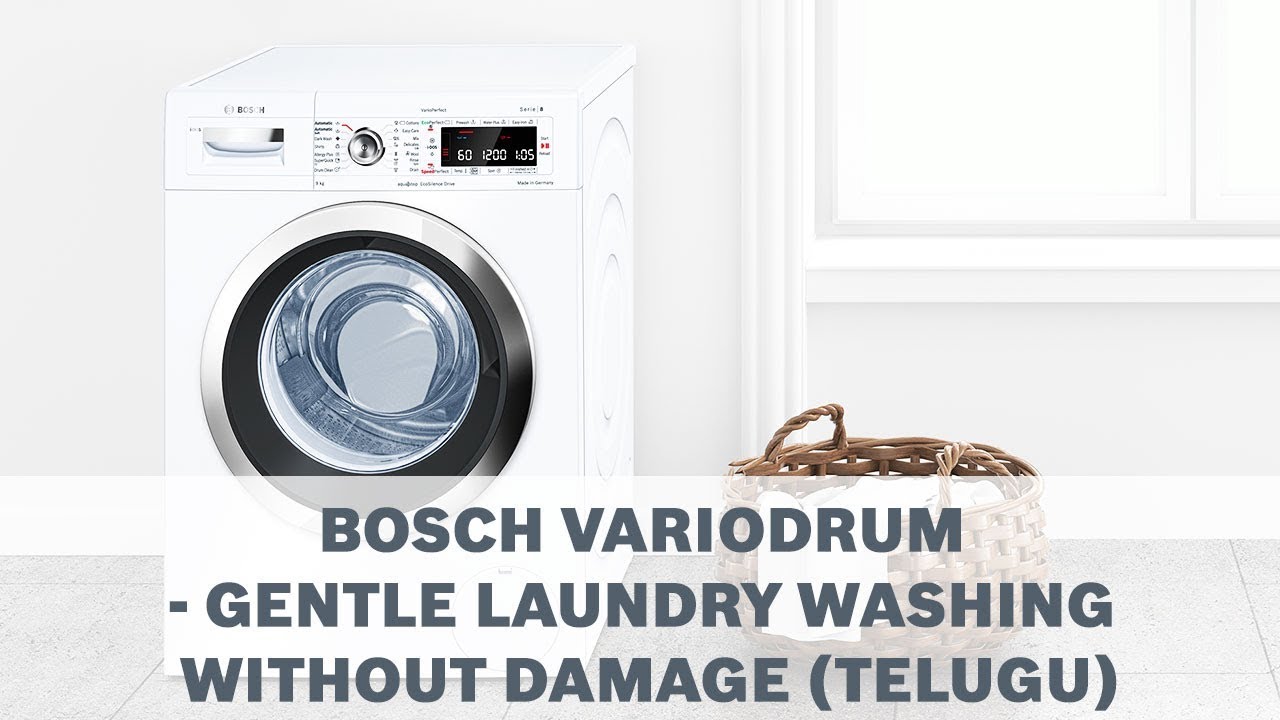 Bosch Variodrum Gentle Laundry Washing Without Damage Telugu