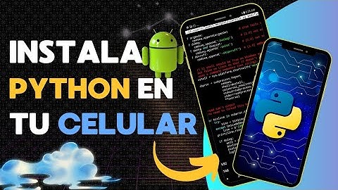 COMO INSTALAR PYTHON EN TU CELULAR | ANDROID 2025