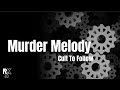 Cult to follow  murder melody lyrics