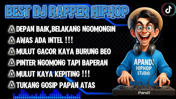 🎧BEST DJ RAPPER HIPHOP🎶 || DI DEPAN BAIK DI BELAKANG NGOMONGIN || HIPHOP TERBARU 2025 #djhiphop #dj 