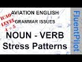 Aviation English. Grammar Issues - Stress Patterns. ICAO 5. FluentPilot.RU