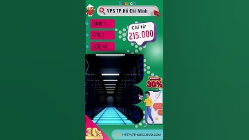 Mua VPS Việt Nam chính hãng tại Thuê Cloud. VPS giá rẻ| VPS Hồ Chí Minh| VPS Hà Nội