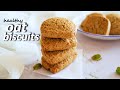 Healthy Oat Biscuits/ Cookies - Eggless, No Sugar, No Maida | Healthy Oatmeal Cookies (Gluten-free)