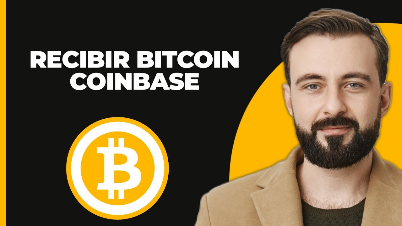 Cómo recibir Bitcoin en Coinbase
