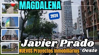 NUEVOS Edificios en Av Javier Prado Oeste Magdalena Lima Perú 2024