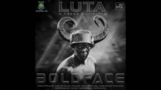 Luta - Bold Face