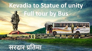 kevadiya statio to statue of unity full tour in BUS of sou, Tallest statue of world gujarat tourism