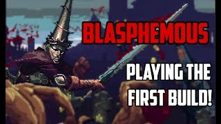 Blasphemous | 16-Bit Dark Souls-like (First Build)