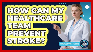How Can My Healthcare Team Prevent Stroke?
